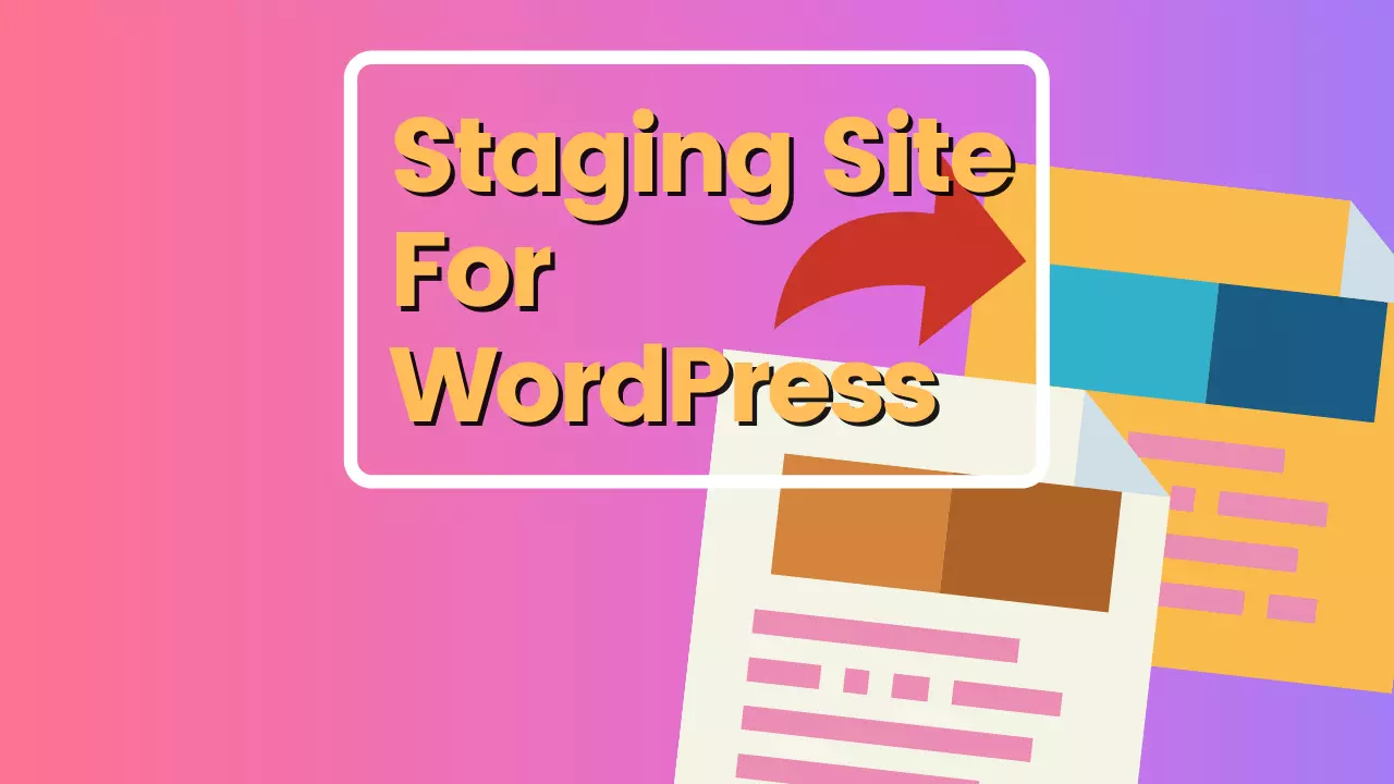 How To Create Staging Site For WordPress