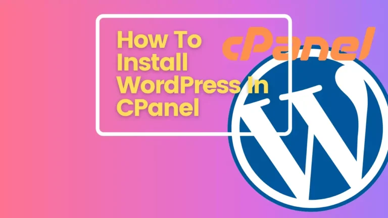 How To Install WordPress In CPanel