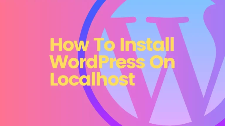 How To Install WordPress On Localhost Using Binami Wordpress